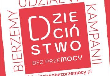 Ogólnopolska akcja „Dzieciństwo bez przemocy”