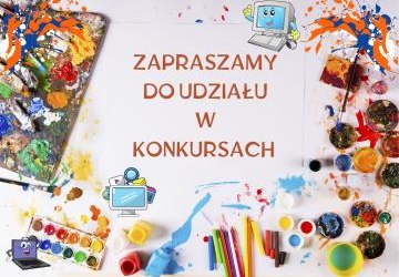 ZAPRASZAMY DO UDZIAŁU W KONKURSACH :)